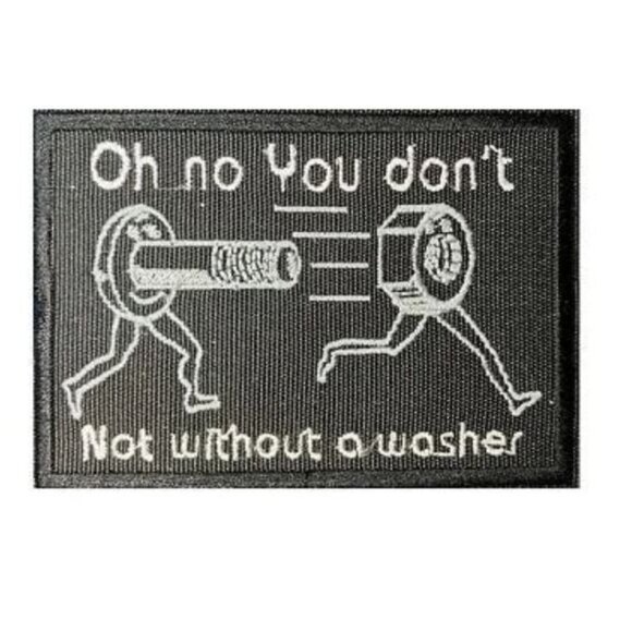 Bon of a Stitch Other - Oh No You Don't! Not Without A Washer! comically cute embroidered patch